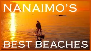 Living in Nanaimo: A Local's Guide to the Best Beaches