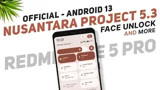 Nusantara Project 5.3 - Official - Redmi Note 5 Pro - Android 13 - Added Face Unlock & More Features