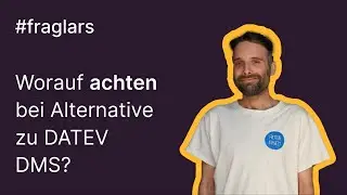 Worauf muss ich achten, wenn ich eine Alternative zum DATEV DMS suche?