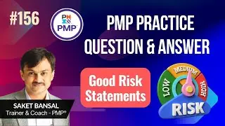 PMP Exam Practice Question and Answer -156 : Good Risk Statements
