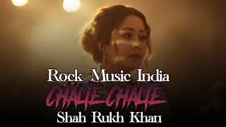Chalte Chalte (Mohabbatein)  - Shah Rukh Khan  (By Rock Music India)