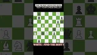 😱 One Wrong Move Loses! Can You Find the Best Moves for White? #chessgame #trending #shortvideo