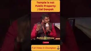J Sai Deepak Savage Moment I Temple is not Public Property I Political EShow I #shorts #trending