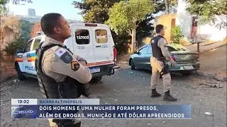 Bairro Altin&oacute;polis: Dois homens e uma mulher s&atilde;o presos com drogas, muni&ccedil;&atilde;o e d&oacute;lar apreendidos.