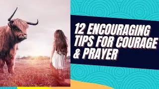 🔥12 Tips To Boost Your Courage 🙏🏻 Pray For Courage Takes A Giant Leap 🔥 Increasing Your Bravery