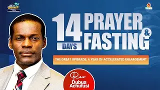 14 Days Prayer and Fasting ( Day 11)  | With Rev Dubus Achufusi | 15-01-2026
