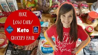 HUGE Low Carb/Keto Grocery Haul July 2020