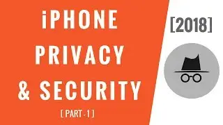 iPhone Settings! Privacy & Security (Part-1)