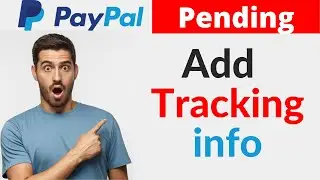 My Paypal Payment Pending Because of Missing Tracking Information