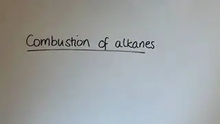 Combustion of alkanes