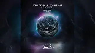 Ignacio M., Play Insane - Relicant (HXTC Remix) [SCKF017]