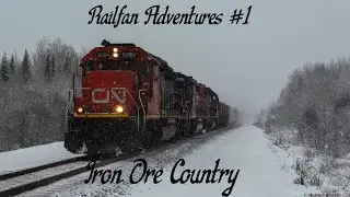 Railfan Adventure #1 : Iron Ore Country in Northern Minnesota