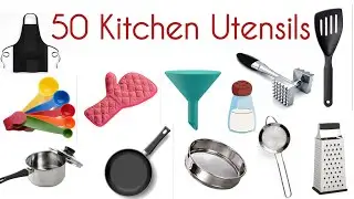 50 Kitchen Utensils Name | Learn Kitchen accessories | Learn English Vocabulary
