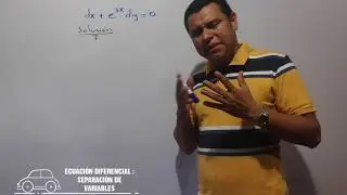 ECUACIÓN DIFERENCIAL POR SEPARACIÓN DE VARIABLES : EJEMPLO 1