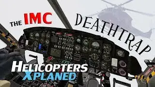 Helicopters Xplaned-The IMC Deathtrap