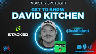 Get to Know David Kitchen from Late Round Fantasy - Fantasy Football Unlimited Podcast