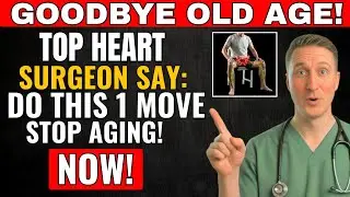 Surgeon Reveals: 5 Science-Backed Exercises That Can Reverse Aging | Dr. Micheal Kent