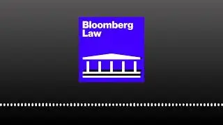 SCOTUS on Idaho Abortion Law & Social Media | Bloomberg Law