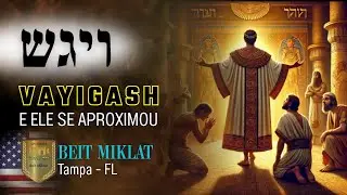 Parasha Vaygash 5786/2025 - con Beit Miklat en Tampa - FL