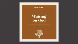 Waiting on God - Daily Devotion