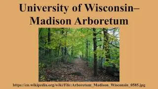 University of Wisconsin&ndash;Madison Arboretum