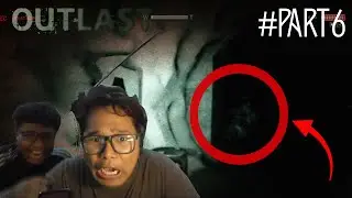 OUTLAST #Part 6