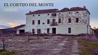 URBEX - El Cortijo del Monte 🏚️