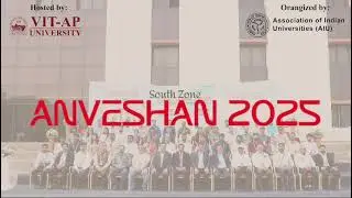 Anveshan 2025 A Students&rsquo; Research & Innovation Competition (South Zone) Hosted by VIT-AP University