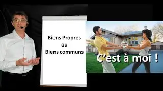 Biens propres et biens communs