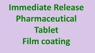 Pharmaceutical Tablet film coating