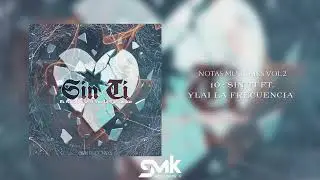 10.- Sin Ti (Ft.Ylai La Frecuencia) 🇲🇽 🇵🇷