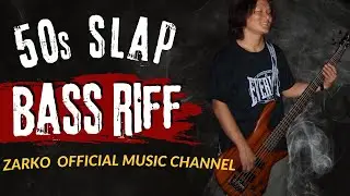 50s Slap Bass Riff // ZARKO Official Music Channel