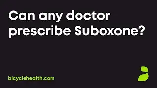 Can any doctor prescribe Suboxone?