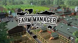 Farm Manager World - Official Trailer