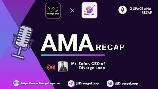 Galaxy labs dao x Diverge loop X Space AMA recap |