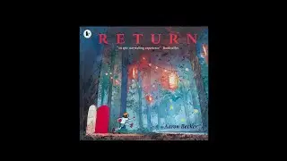 Return by Aaron Becker Book Reading