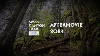 Swiss Canyon Trail - Aftermovie 2024