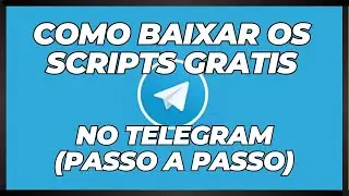 COMO BAIXAR OS SCRIPTS GRATIS NO TELEGRAM (Passo a Passo)