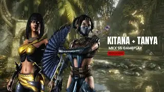 Mournful Kitana is so fun! | Mkx Kitana and Tanya gameplay