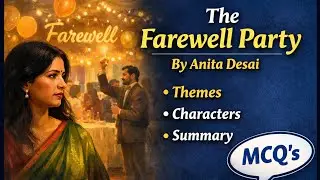 The Farewell Party By Anita Desai | Summary In Hindi