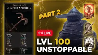 02/ Rusted Anchor Build Progression &ndash; From Level 50 to 100 | Elden Ring END GAME Build Guide