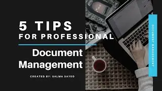 5 Essential tips for effective document management