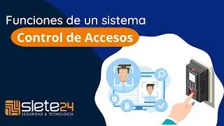 Funciones de un sistema de Control de Accesos.
