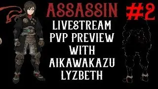Ассасин, Рейвен, PVP-превью с АйкаваКазу и Лизбет &mdash; Dragon Nest SEA