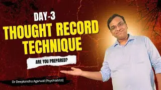 Thought Record Technique &mdash; Overthinking & Anxiety Ko Todne Ka Scientific CBT Formula