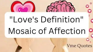 Love's Definition A Mosaic of Affection