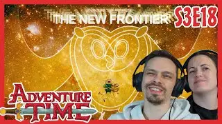 Adventure Time REACTION // Season 3 Episode 18 // The New Frontier