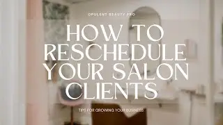 How to get salon clients to reschedule