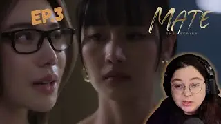 Mate เมท เดอะ ซีรีส์ | EP.3 REACTION | Actor Reacts | Grace Oaey