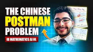 The Chinese Postman Problem [IB Math AI HL]
